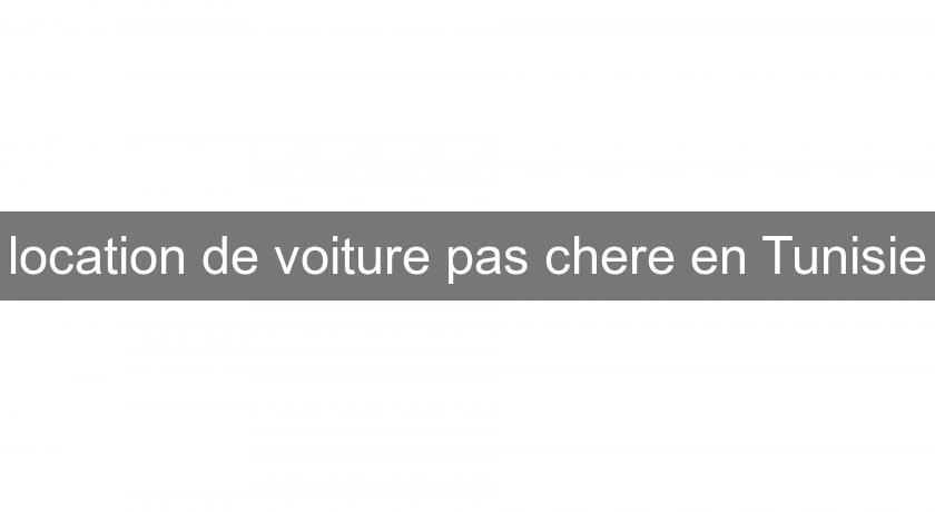 location de voiture pas chere en Tunisie