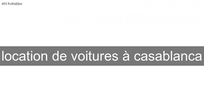 location de voitures à casablanca