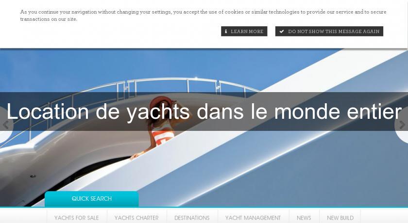 Location de yachts dans le monde entier