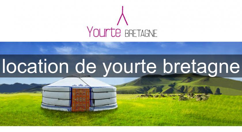 location de yourte bretagne location de yourte bretagne