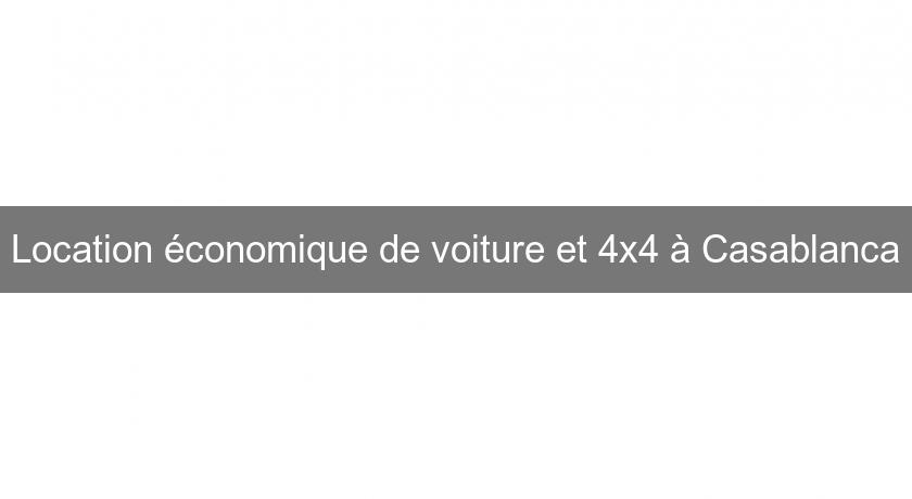 Location économique de voiture et 4x4 à Casablanca