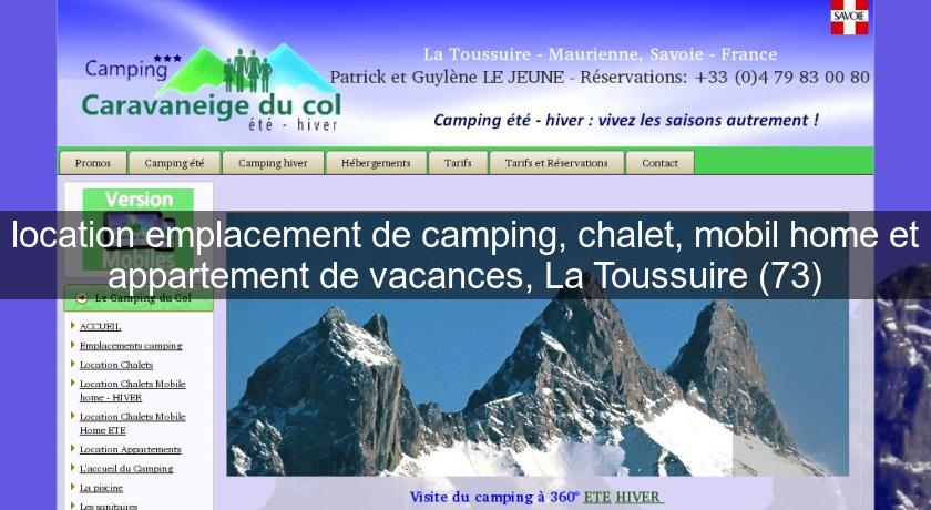 location emplacement de camping, chalet, mobil home et appartement de vacances, La Toussuire (73) location emplacement de camping, chalet, mobil home et appartement de vacances, La Toussuire (73)
