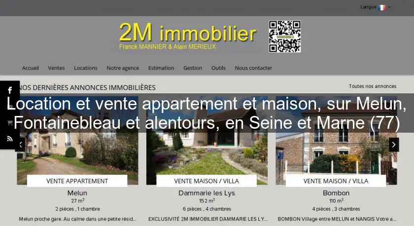 Location et vente appartement et maison, sur Melun, Fontainebleau et alentours, en Seine et Marne (77)