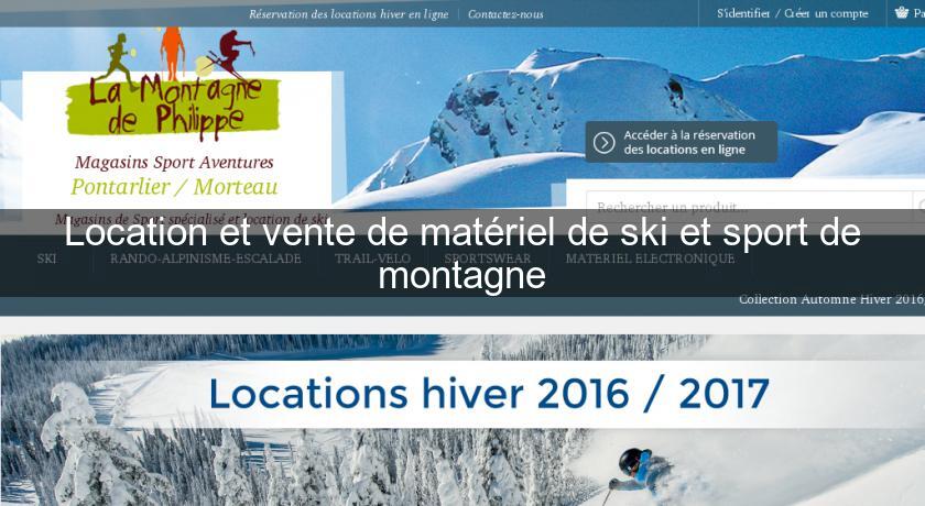 Location et vente de matériel de ski et sport de montagne