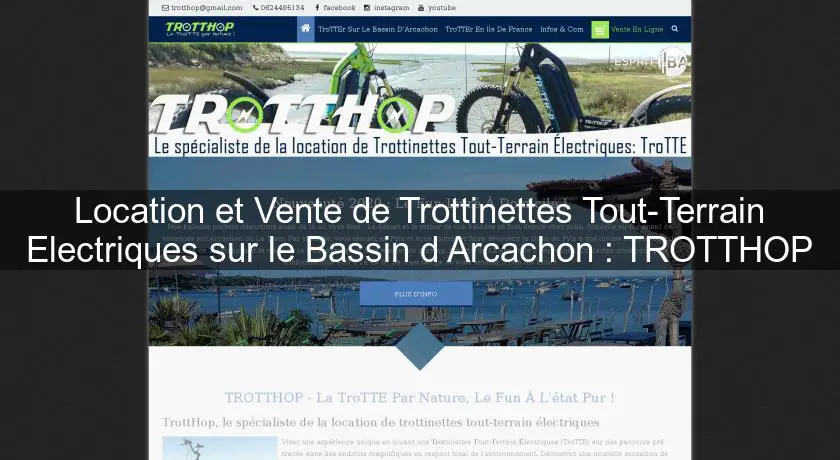 Location et Vente de Trottinettes Tout-Terrain Electriques sur le Bassin d'Arcachon : TROTTHOP