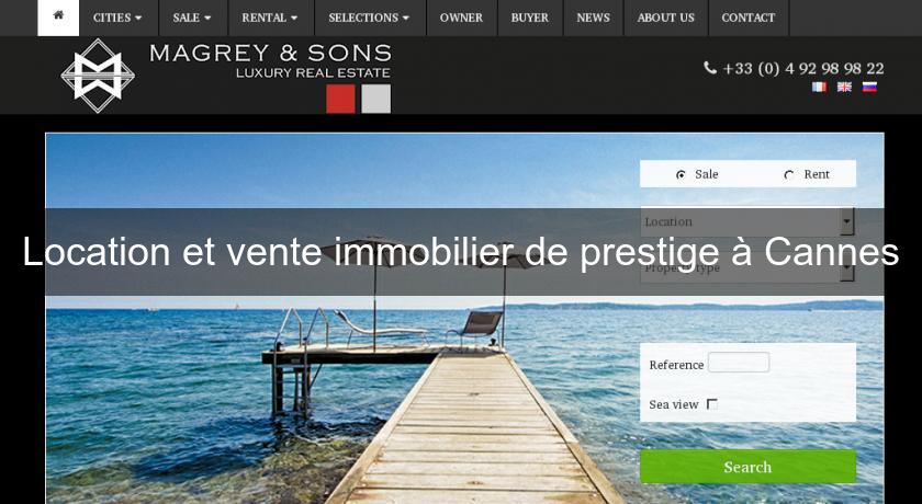 Location et vente immobilier de prestige à Cannes Location et vente immobilier de prestige à Cannes