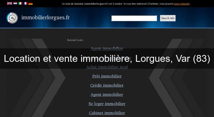 Location et vente immobilière, Lorgues, Var (83) Location et vente immobilière, Lorgues, Var (83)