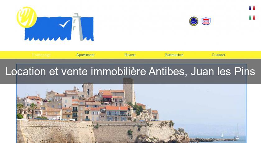 Location et vente immobilière Antibes, Juan les Pins