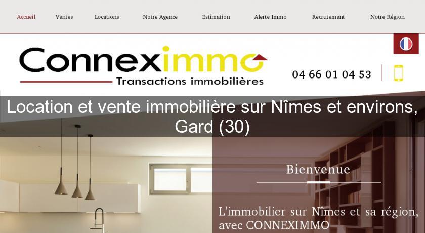 Location et vente immobilière sur Nîmes et environs, Gard (30) Location et vente immobilière sur Nîmes et environs, Gard (30)