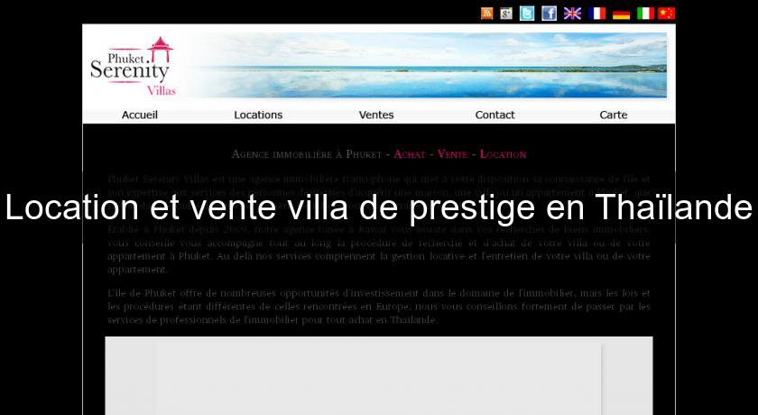 Location et vente villa de prestige en Thaïlande Location et vente villa de prestige en Thaïlande
