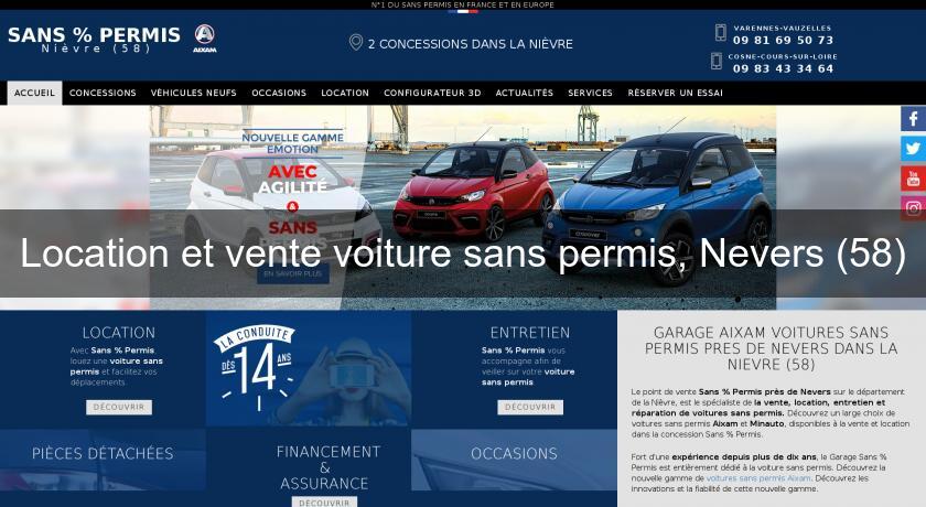 Location et vente voiture sans permis, Nevers (58) Location et vente voiture sans permis, Nevers (58)