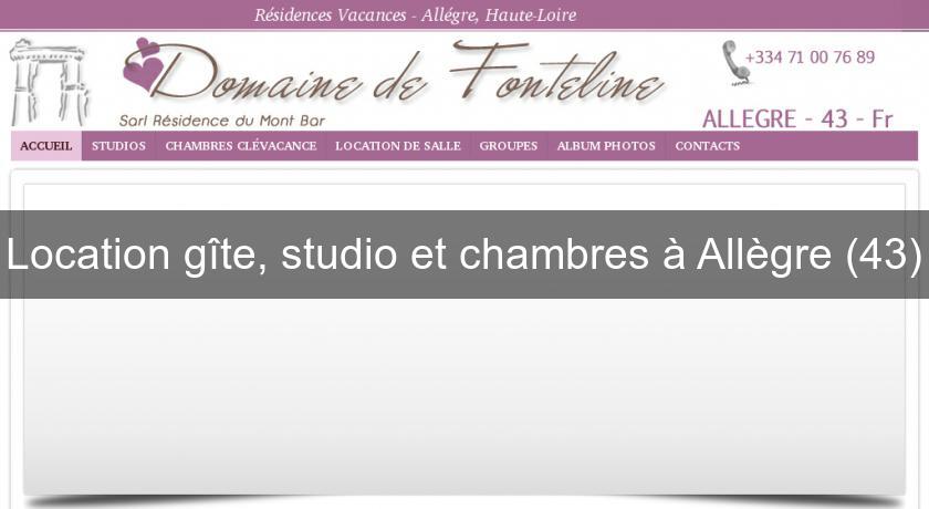 Location gîte, studio et chambres à Allègre (43) Location gîte, studio et chambres à Allègre (43)
