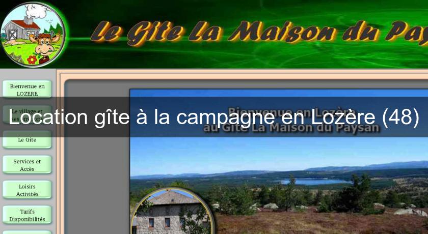 Location gîte à la campagne en Lozère (48) Location gîte à la campagne en Lozère (48)