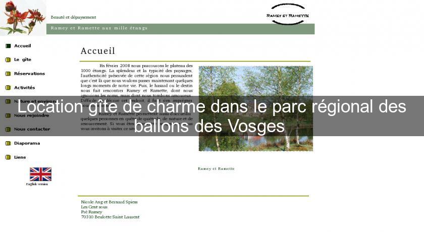 Location gîte de charme dans le parc régional des ballons des Vosges Location gîte de charme dans le parc régional des ballons des Vosges