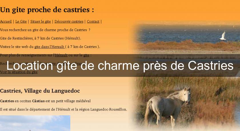 Location gîte de charme près de Castries Location gîte de charme près de Castries