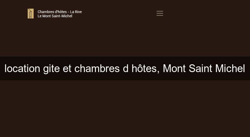 location gite et chambres d'hôtes, Mont Saint Michel location gite et chambres d'hôtes, Mont Saint Michel