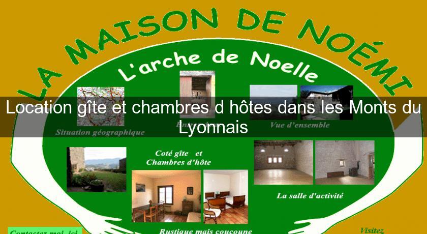 Location gîte et chambres d'hôtes dans les Monts du Lyonnais