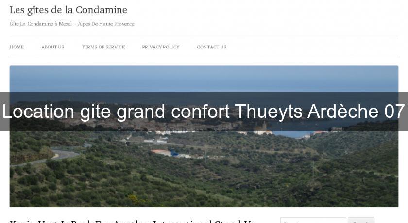 Location gite grand confort Thueyts Ardèche 07 Location gite grand confort Thueyts Ardèche 07