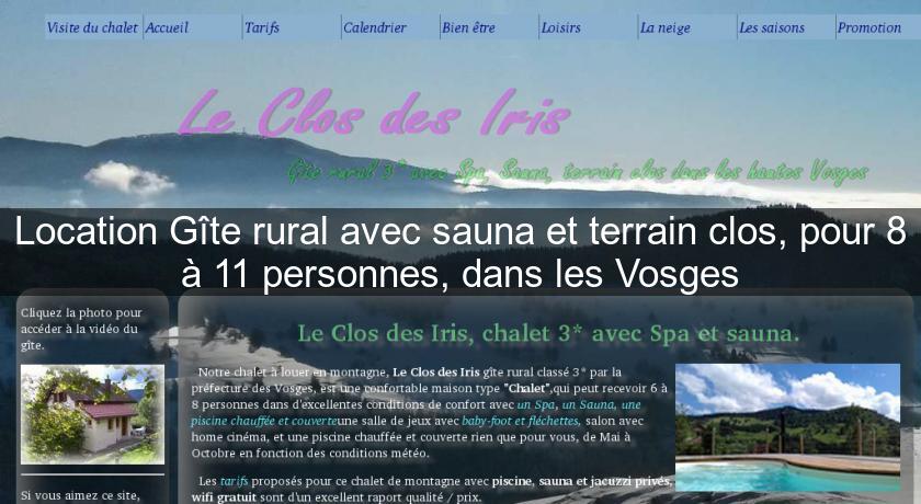 Location Gîte rural avec sauna et terrain clos, pour 8 à 11 personnes, dans les Vosges