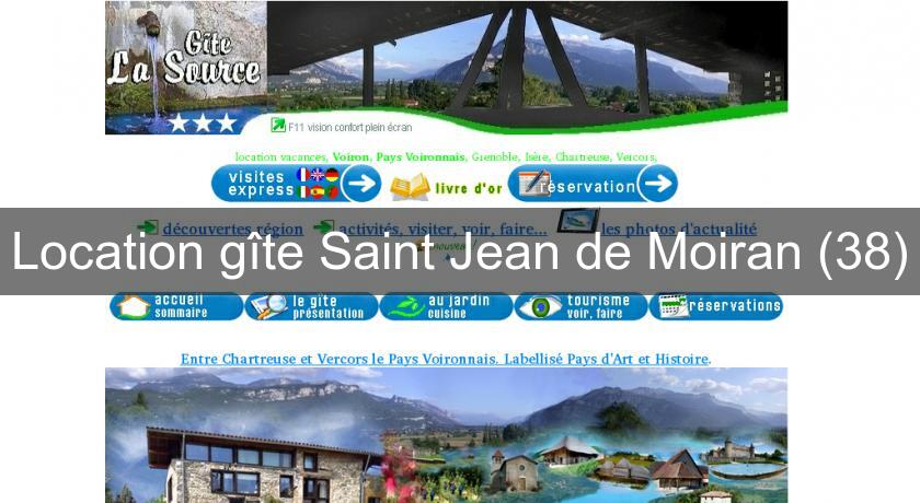 Location gîte Saint Jean de Moiran (38) Location gîte Saint Jean de Moiran (38)