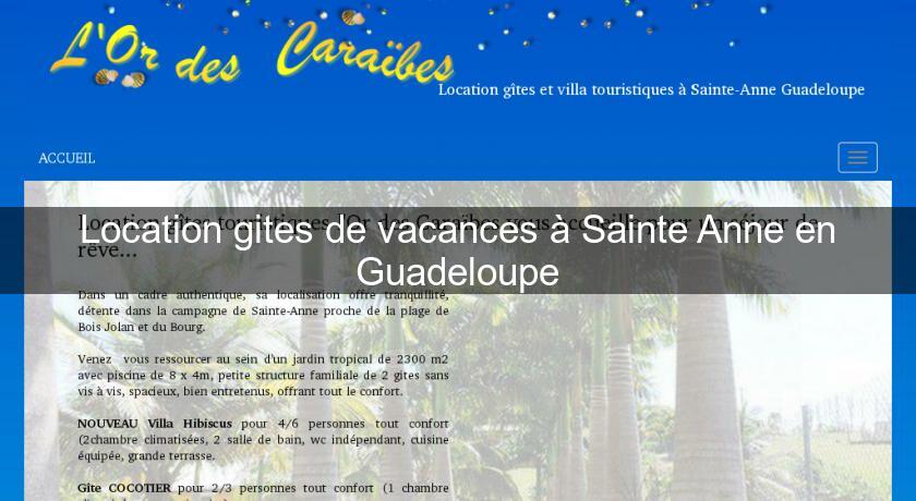Location gites de vacances à Sainte Anne en Guadeloupe Location gites de vacances à Sainte Anne en Guadeloupe