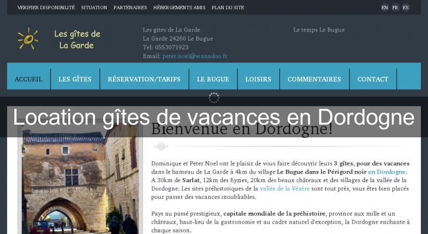 Location gîtes de vacances en Dordogne Location gîtes de vacances en Dordogne