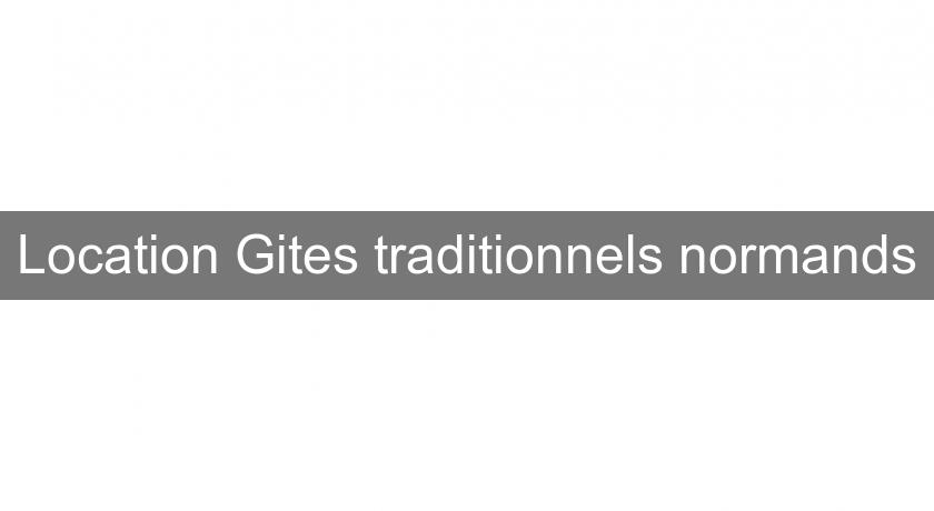 Location Gites traditionnels normands Location Gites traditionnels normands