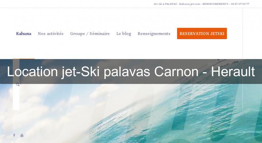 Location jet-Ski palavas Carnon - Herault Location jet-Ski palavas Carnon - Herault