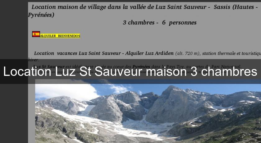 Location Luz St Sauveur maison 3 chambres Location Luz St Sauveur maison 3 chambres