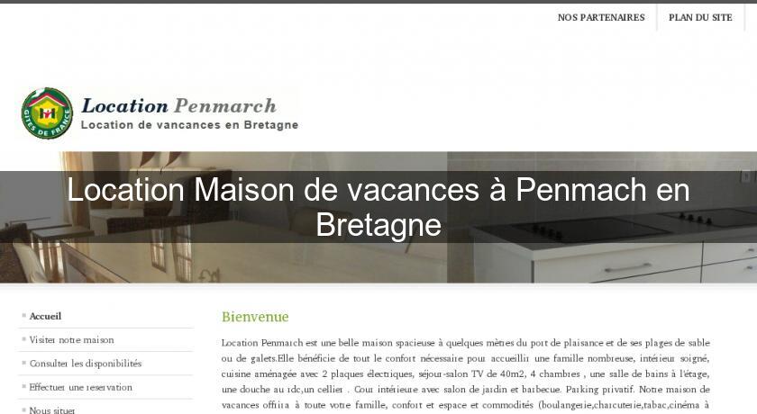 Location Maison de vacances à Penmach en Bretagne Location Maison de vacances à Penmach en Bretagne