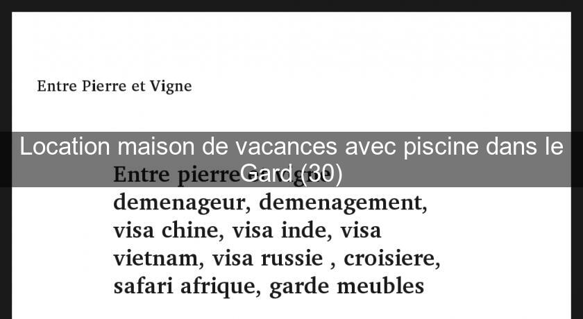 Location maison de vacances avec piscine dans le Gard (30)