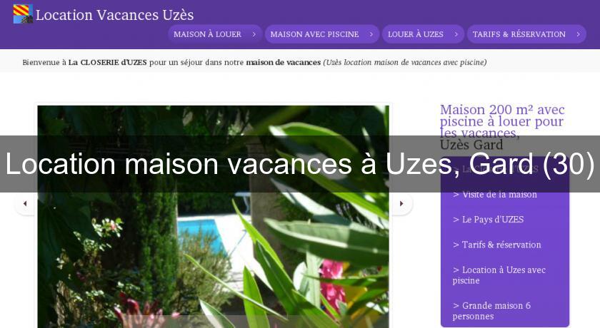 Location maison vacances à Uzes, Gard (30) Location maison vacances à Uzes, Gard (30)
