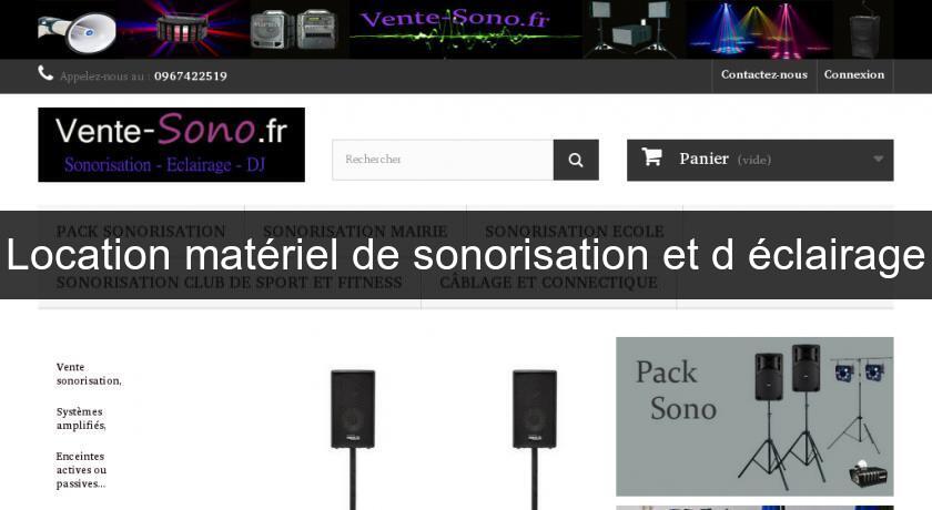 Location matériel de sonorisation et d'éclairage Location matériel de sonorisation et d'éclairage