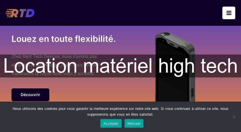 Location matériel high tech Location matériel high tech