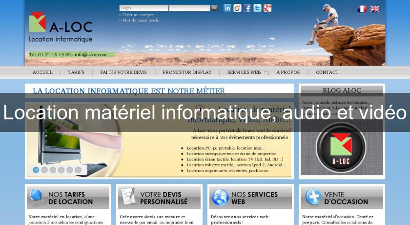 Location matériel informatique, audio et vidéo Location matériel informatique, audio et vidéo