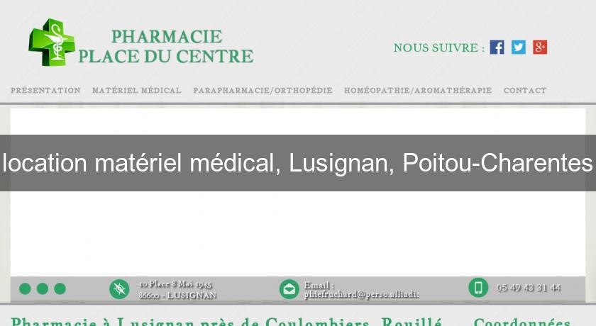 location matériel médical, Lusignan, Poitou-Charentes