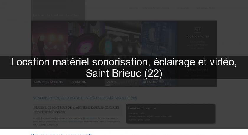Location matériel sonorisation, éclairage et vidéo, Saint Brieuc (22)