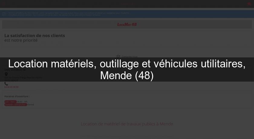 Location matériels, outillage et véhicules utilitaires, Mende (48)