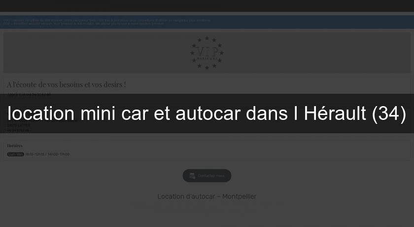 location mini car et autocar dans l'Hérault (34) location mini car et autocar dans l'Hérault (34)