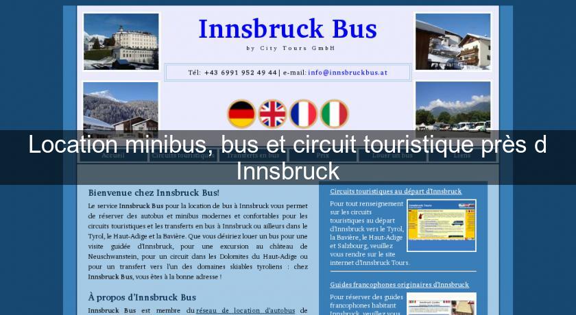 Location minibus, bus et circuit touristique près d'Innsbruck Location minibus, bus et circuit touristique près d'Innsbruck