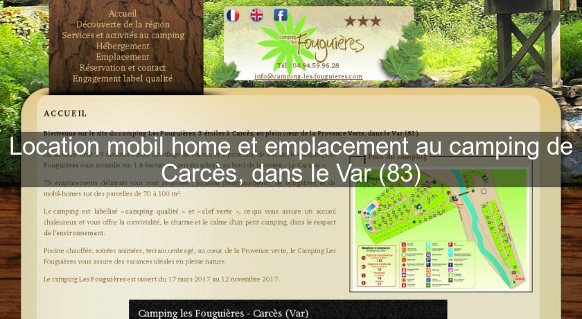 Location mobil home et emplacement au camping de Carcès, dans le Var (83) Location mobil home et emplacement au camping de Carcès, dans le Var (83)