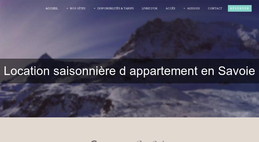 Location saisonnière d'appartement en Savoie Location saisonnière d'appartement en Savoie