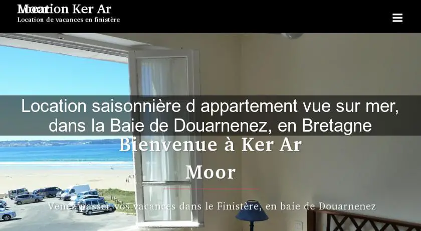 Location saisonnière d'appartement vue sur mer, dans la Baie de Douarnenez, en Bretagne