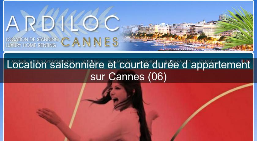 Location saisonnière et courte durée d'appartement sur Cannes (06) Location saisonnière et courte durée d'appartement sur Cannes (06)