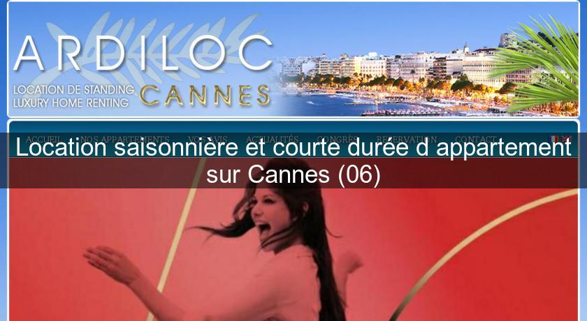 Location saisonnière et courte durée d'appartement sur Cannes (06)