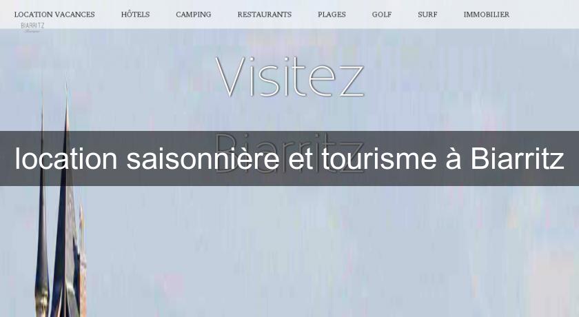 location saisonnière et tourisme à Biarritz