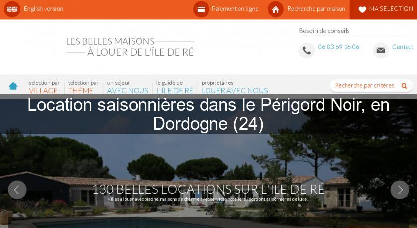 Location saisonnières dans le Périgord Noir, en Dordogne (24) Location saisonnières dans le Périgord Noir, en Dordogne (24)