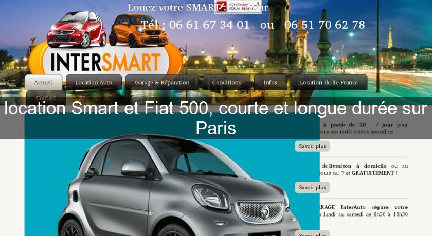 location Smart et Fiat 500, courte et longue durée sur Paris location Smart et Fiat 500, courte et longue durée sur Paris