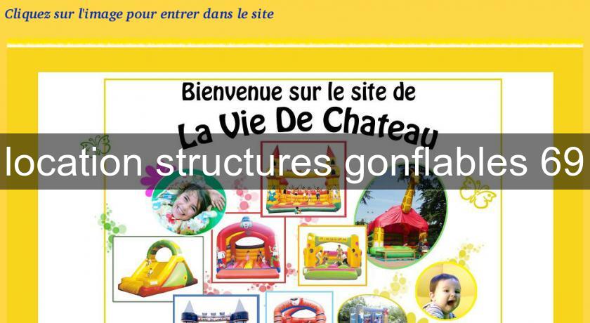 location structures gonflables 69