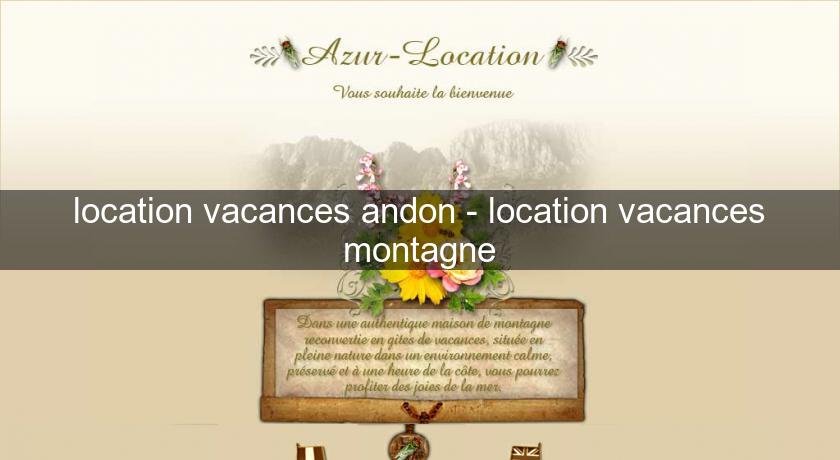 location vacances andon - location vacances montagne location vacances andon - location vacances montagne